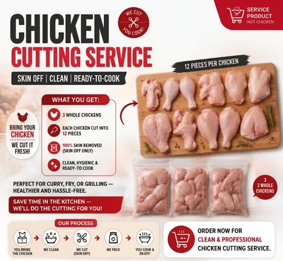 Promotional graphic for a chicken cutting service, showing raw whole chickens and cut chicken pieces on a wooden board and in vacuum-sealed packs, with text describing skin-off, clean, ready-to-cook service and offering 12 pieces per chicken.